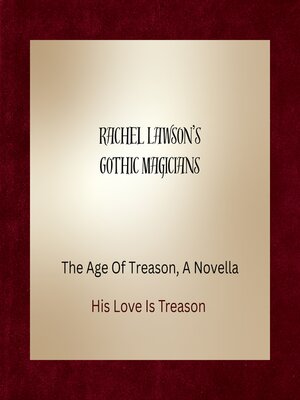 cover image of The Age of Treason, a Novella
